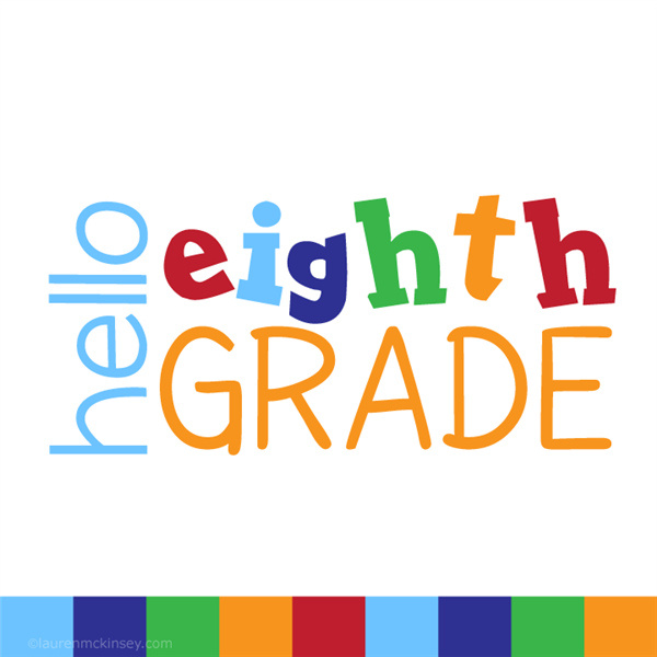 Hello 8th Grade!
